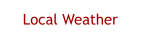 Local Weather